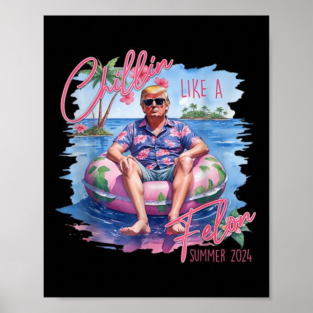Poster Presidente Trump Camisa Engraçada Chillin Como Um  (Frente)