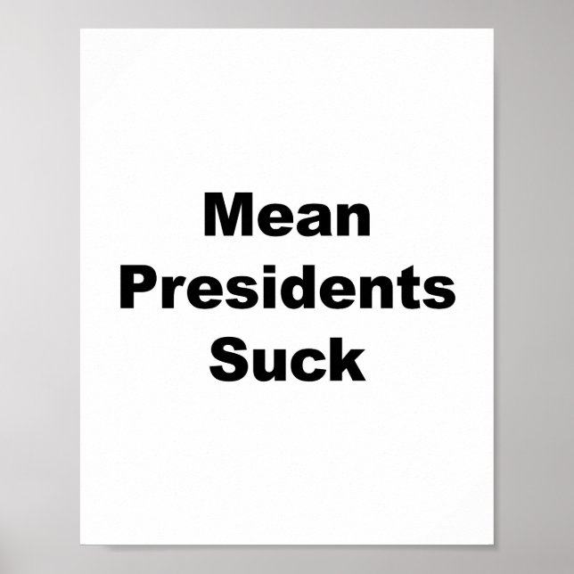 Poster Presidentes Médios Suck (Frente)