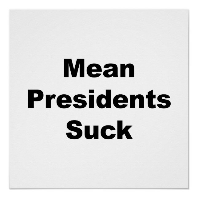 Póster Presidentes Médios Suck (Frente)