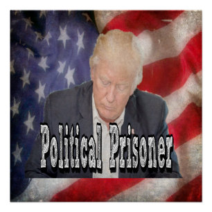 Póster Preso Político Trump