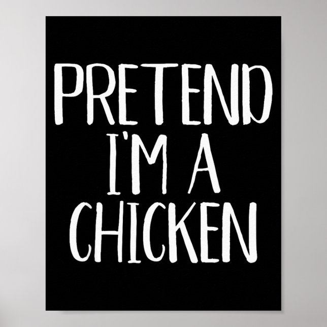 Poster Pretend I'm A Chicken Costume Family Funny Hallowe (Frente)