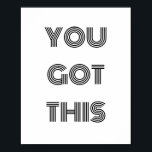 Poster Preto personalizado VOCÊ TEM ESTE Motivacional<br><div class="desc">Preto personalizado VOCÊ TEM ESTE Motivacional</div>