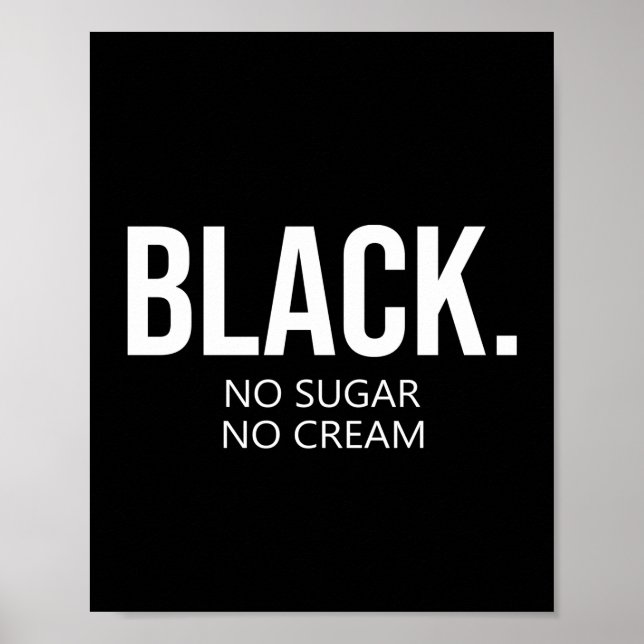 Poster Preto Sem Suger Sem Creme Black Lives Importam (Frente)