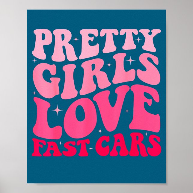 Poster Pretty Girls Love Fast Funny Saying Jokes Retro Gr (Frente)