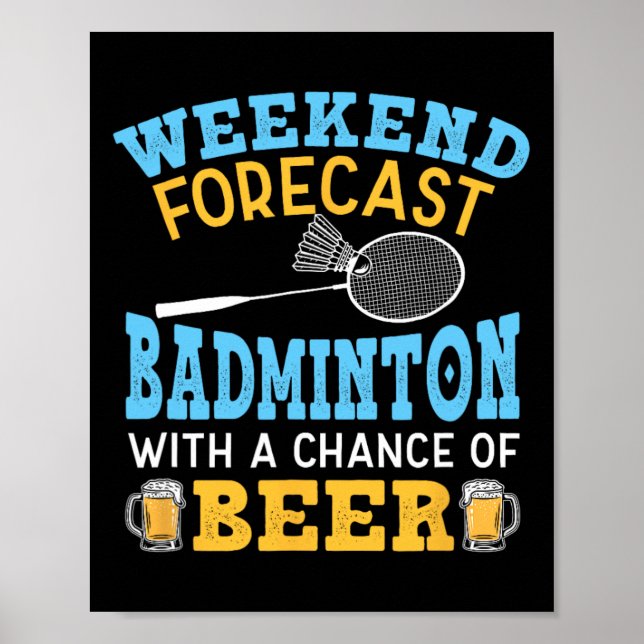 Poster Previsão De Fim De Semana Badminton E Beer Birdie  (Frente)