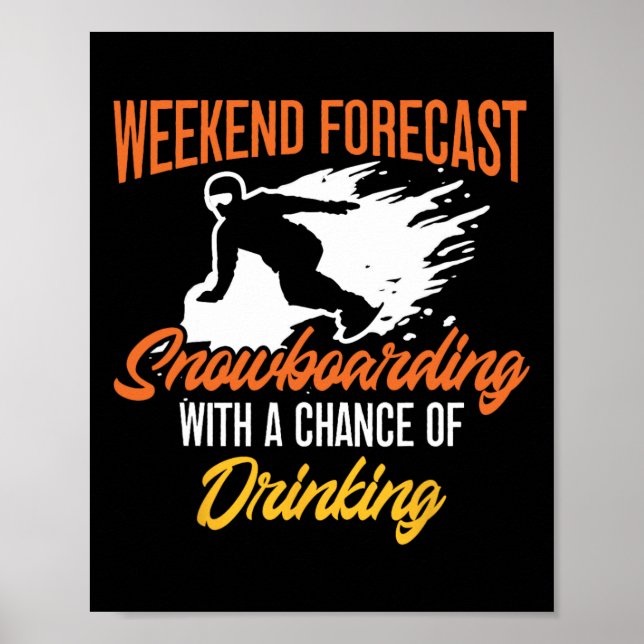 Poster Previsão de Fim de Semana de Beer Snowboard Snowbo (Frente)
