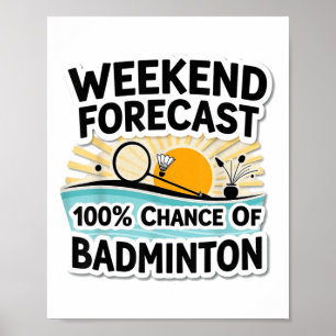 Poster Previsões do Fim de Semana Funny Badminton_ 100% C