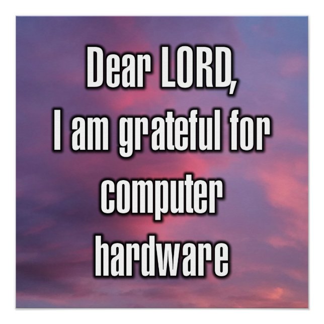 Póster Prezado SENHOR, sou grato pelo hardware de computa (Frente)