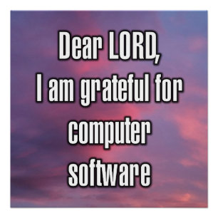 Póster Prezado SENHOR, sou grato pelo software de computa