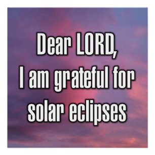 Póster Prezado SENHOR, sou grato pelos eclipses solares