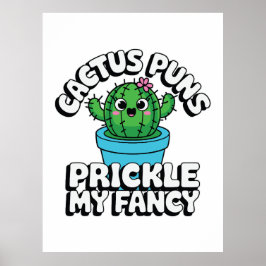 Poster Prickle My Fancy – Cute Cactus Pun
