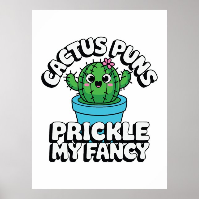 Poster Prickle My Fancy – Cute Cactus Pun (Frente)