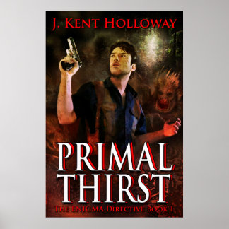 POSTER PRIMAL THIRST 24"x36"