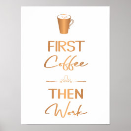Poster Primeiro café e depois trabalho com decote do escr
