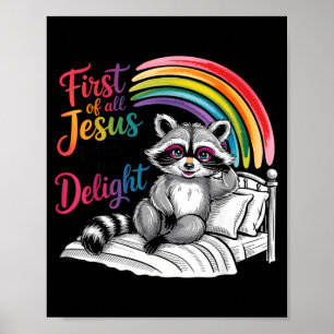 Poster Primeiro De Jesus Acha Um Delícia Funny Raccoon Me
