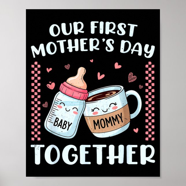 Poster Primeiro dia das mães juntos nova mãe mamãe engraç (Frente)