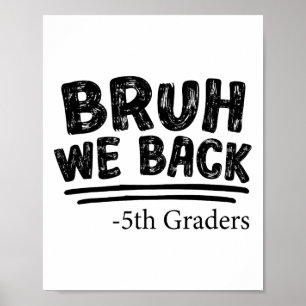 Poster Primeiro Dia De Aula Bruh Nós Voltamos Alunos Da 5
