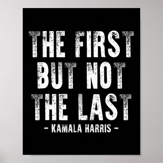 Poster Primeiro, Mas Não O Último Kamala Harris 1 (Frente)