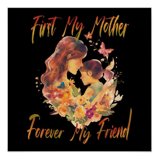 Póster Primeiro Minha Mãe, Para Sempre Minha Amiga (Frente)