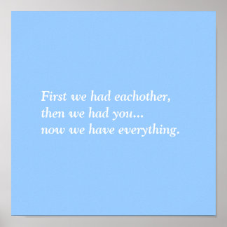 Póster Primeiro tivemos um ao outro, depois tivemos você.