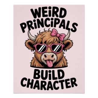 Póster Principal Humor “Weird Principals Build Character"