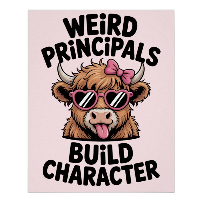 Póster Principal Humor “Weird Principals Build Character" (Frente)