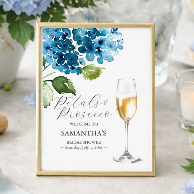 Poster Printable Petals and Prosecco Bridal Shower Sign (Blue petals and prosecco bridal shower welcome sign designed with watercolor hydrangeas )