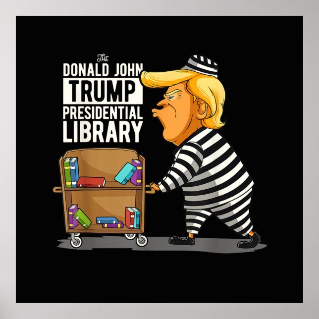 Poster Prison Trump Presidential Library (Frente)