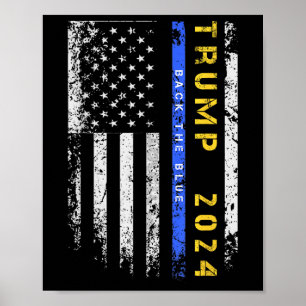 Poster Pro Trump 47 2024 Back The Blue Thin Blue Line Ame