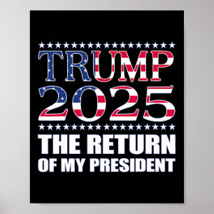 Poster Pro Trump Shirt 2024 O Retorno Do Meu Presidente T