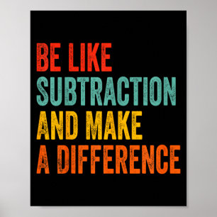 Poster Professor de Matemática Engraçado Seja Como Subtra