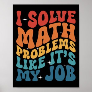 Poster Professor de Matemática Eu Resolvo Problemas de Ma