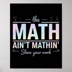 Poster Professor de Matemática Não Está Fazendo Contas, M
