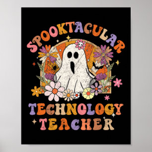 Poster Professor de Tecnologia Spooktacular Feliz Mães de