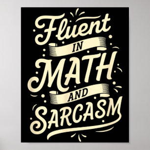Poster Professor Fluente Em Matemática E Sarcasmo Profess