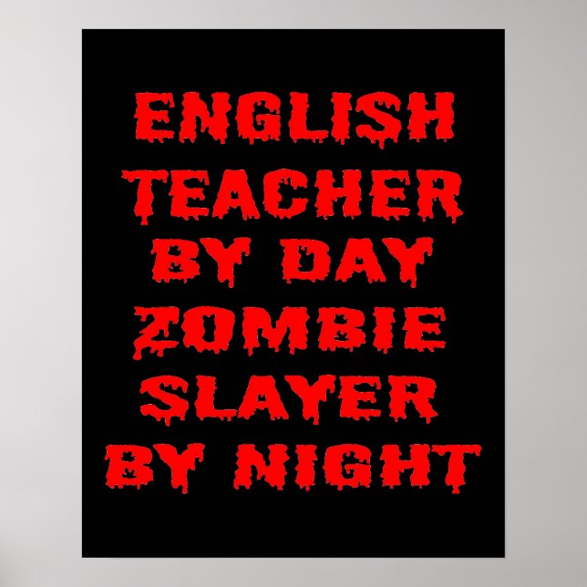 Poster Professor Inglês por Dia Zombie Slayer by Night (Frente)