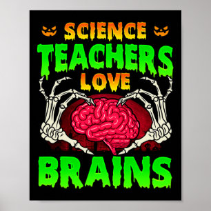 Poster Professores de Ciência Adoram Cérebros Esqueletos