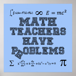 Póster Professores De Matemática Têm Problemas