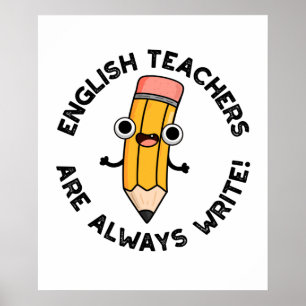 Poster Professores Ingleses Sempre Escrevem Lápis De Lá