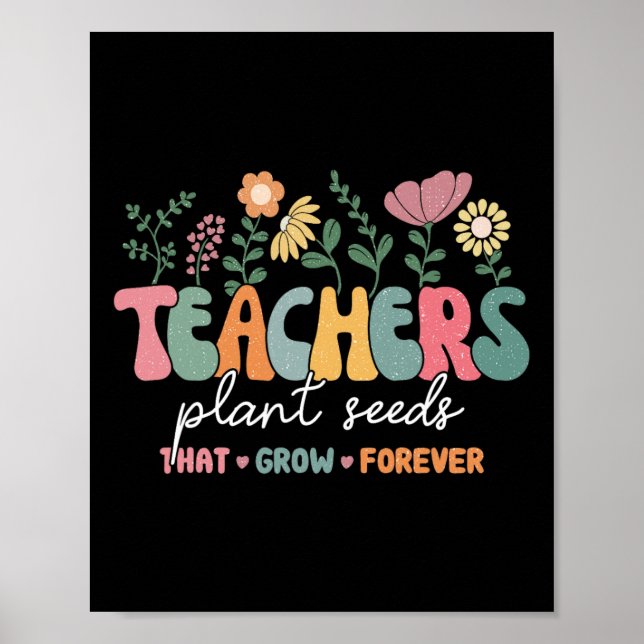 Poster Professores Maravilhosos Plantam Sementes Que Cres (Frente)