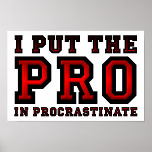 Poster Profissional em Procrastinar Cartaz Divertido