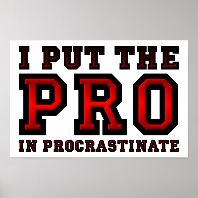 Poster Profissional em Procrastinar Cartaz Divertido (Frente)