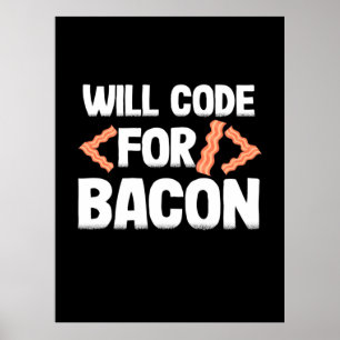 Poster Programador Codificará Para Bacon