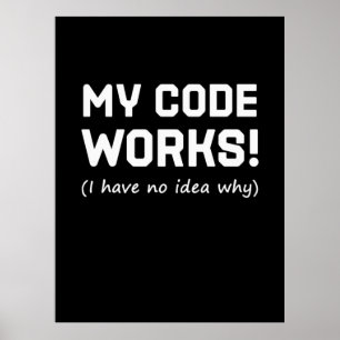 Poster Programador Meu Código Funciona