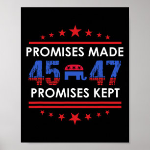 Poster Promessas Feitas Mantiveram Trump 45 47 Sinal