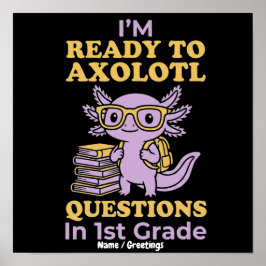 Poster Pronto Para Axolotl Perguntas Primeiro Grau Engraç