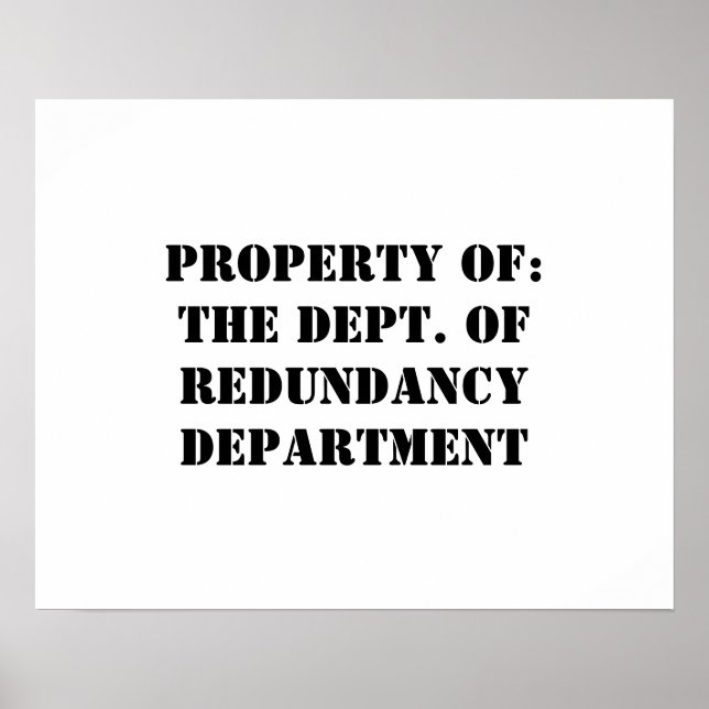 Póster Propriedade do Departamento de Redundância (Frente)