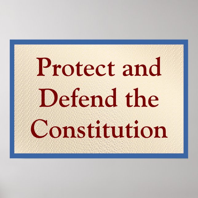 Poster Protect and Defend the Constitution (Frente)