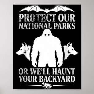 Poster Proteja parques nacionais ou assombre homens do qu
