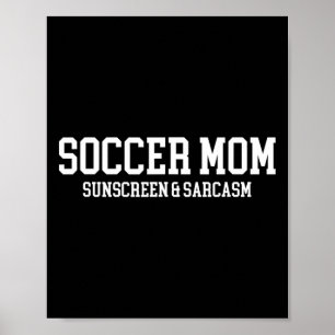 Poster Protetor Solar de Mãe de Futebol e Sarcasmo